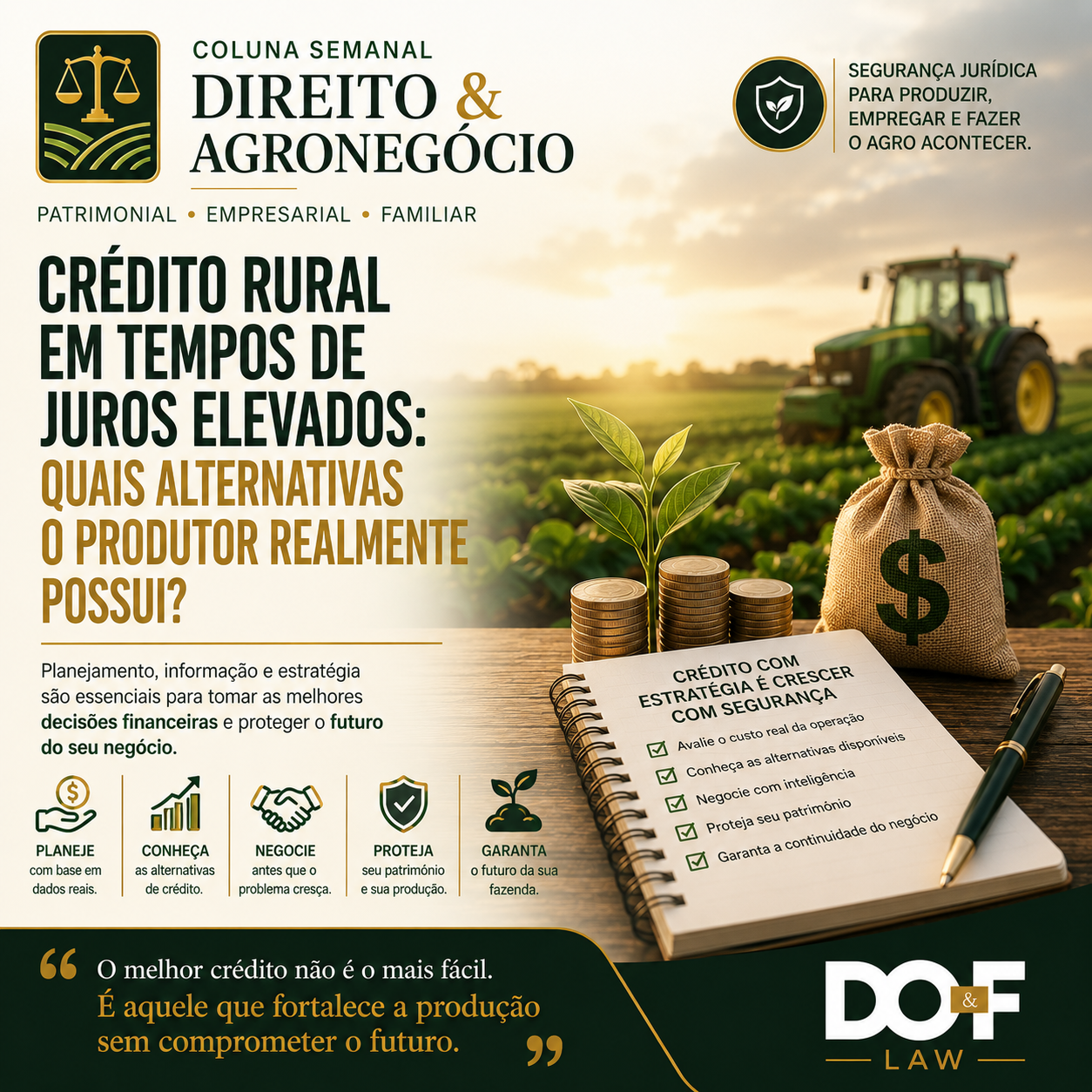 DIREITO & AGRONEGÓCIO
Crédito rural em tempos de juros elevados: quais alternativas o produtor realmente possui?
O cré...