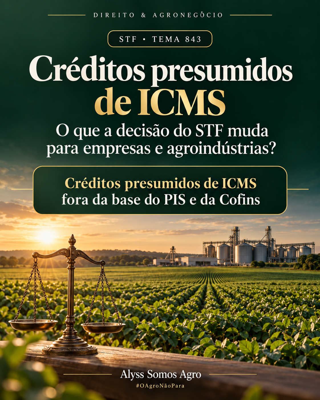 🌱 DIREITO & AGRONEGÓCIO

Créditos presumidos de ICMS: o que a decisão do STF muda para empresas e agroindústrias?

No T...
